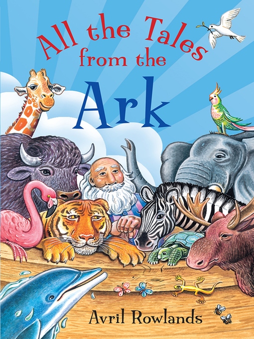Title details for All the Tales from the Ark by Avril Rowlands - Available